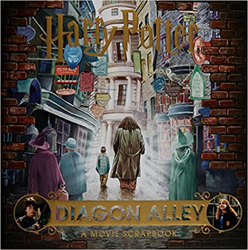 Harry Potter – Diagon Alley: A Movie Scrapbook