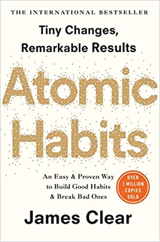 Atomic Habits: The life-changing million copy bestseller