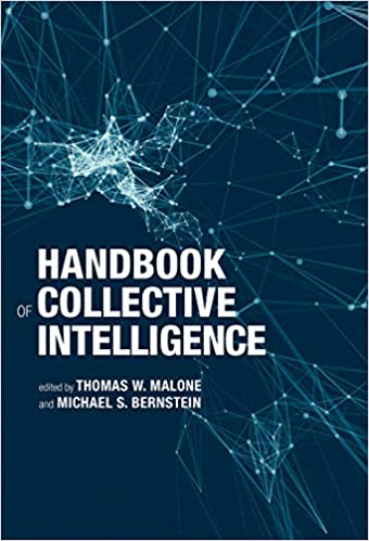 Handbook of Collective Intelligence (The MIT Press)
