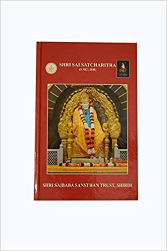 Shri Sai Satcharitra ( English ) by Shri Saibaba Sansthan Trust , Shirdi