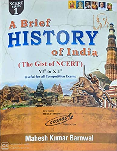 A Brief Histroy Of India ( The Gist Of Ncert VIth TO XII ) English