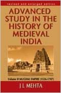 Advanced Study in the History of Medieval India : Volume II Mughal Empire (1526-1707)