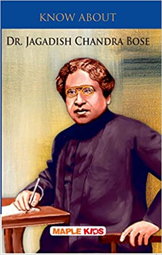 Dr. J. C. Bose (Know About)