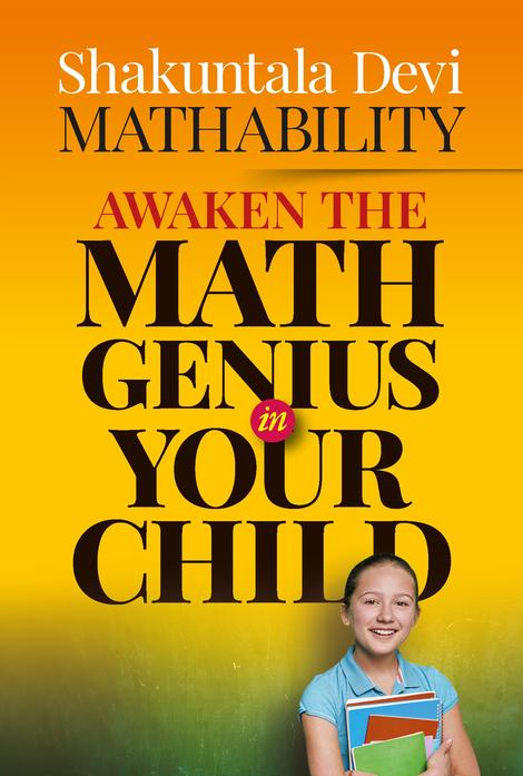 Mathability Awaken the Math Genius in Your Child