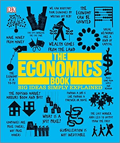 The Economics Book: Big Ideas Simply Explained