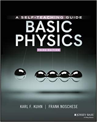 Basic Physics -  A Self-Teaching Guide